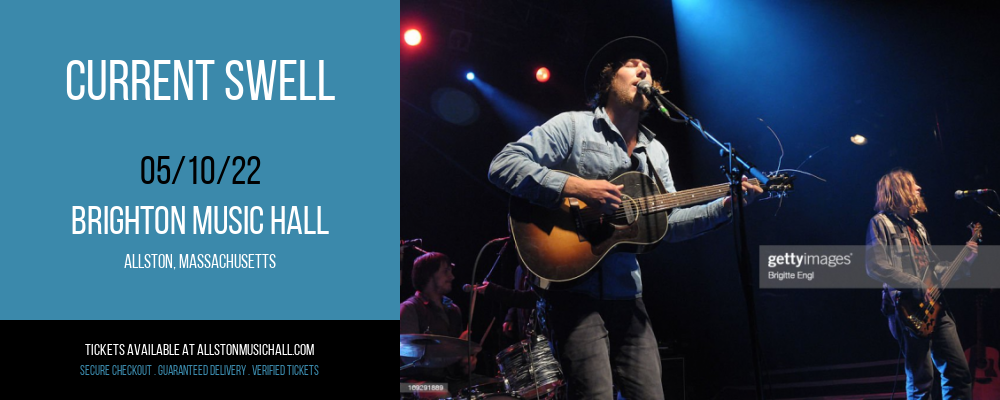 Current Swell at Brighton Music Hall tickets Current Swell at Brighton Music Hall
