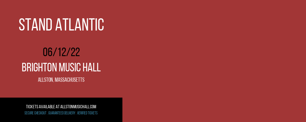 Stand Atlantic at Brighton Music Hall tickets Stand Atlantic at Brighton Music Hall