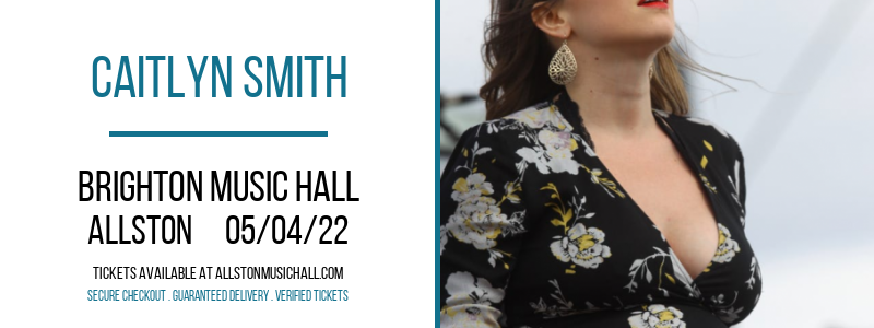 Caitlyn Smith at Brighton Music Hall tickets Caitlyn Smith at Brighton Music Hall