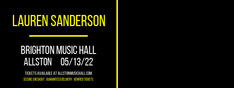 Lauren Sanderson at Brighton Music Hall tickets Lauren Sanderson at Brighton Music Hall