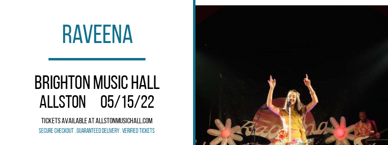 Raveena at Brighton Music Hall tickets Raveena at Brighton Music Hall
