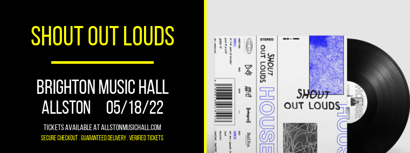 Shout Out Louds at Brighton Music Hall tickets Shout Out Louds at Brighton Music Hall