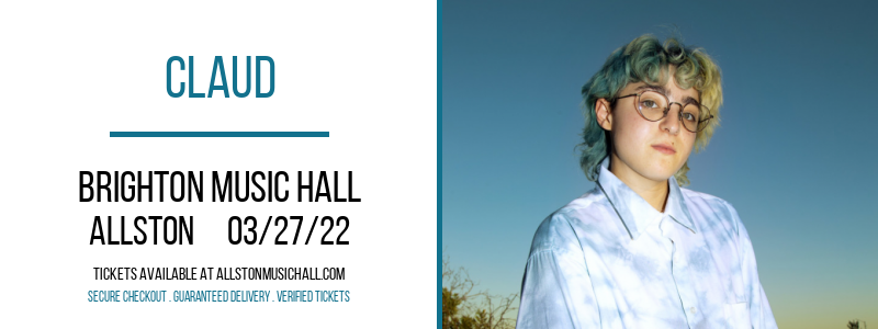 Claud at Brighton Music Hall tickets Claud at Brighton Music Hall
