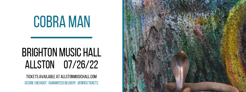 Cobra Man at Brighton Music Hall tickets Cobra Man at Brighton Music Hall