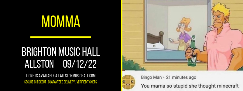 Momma at Brighton Music Hall tickets Momma at Brighton Music Hall