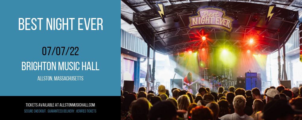 Best Night Ever at Brighton Music Hall tickets Best Night Ever at Brighton Music Hall