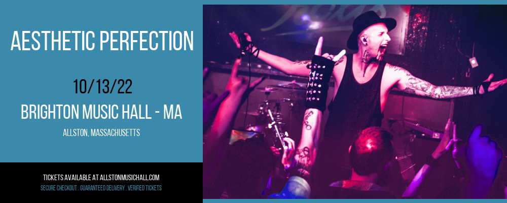 Aesthetic Perfection at Brighton Music Hall tickets Aesthetic Perfection at Brighton Music Hall