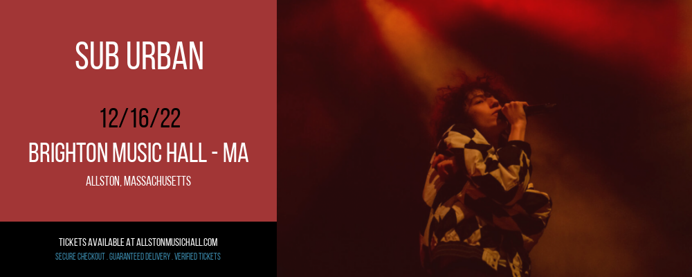 Sub Urban at Brighton Music Hall tickets Sub Urban at Brighton Music Hall
