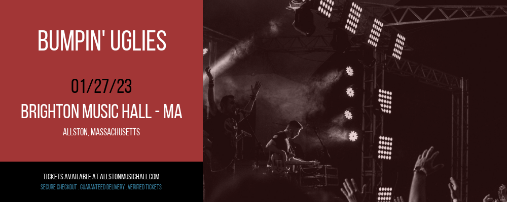 Bumpin' Uglies at Brighton Music Hall tickets Bumpin' Uglies at Brighton Music Hall