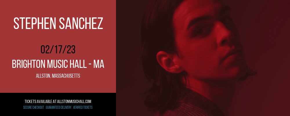 Stephen Sanchez at Brighton Music Hall tickets Stephen Sanchez at Brighton Music Hall