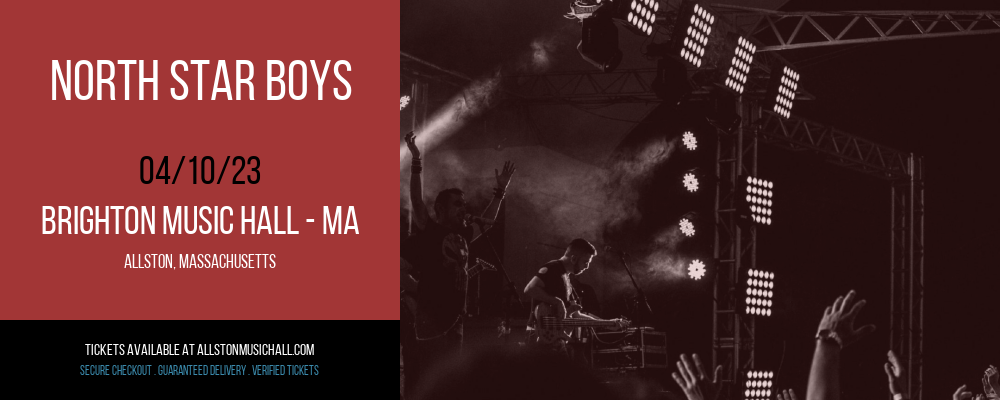North Star Boys at Brighton Music Hall tickets North Star Boys at Brighton Music Hall