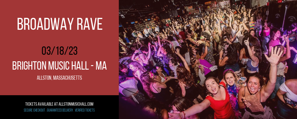Broadway Rave at Brighton Music Hall tickets Broadway Rave at Brighton Music Hall