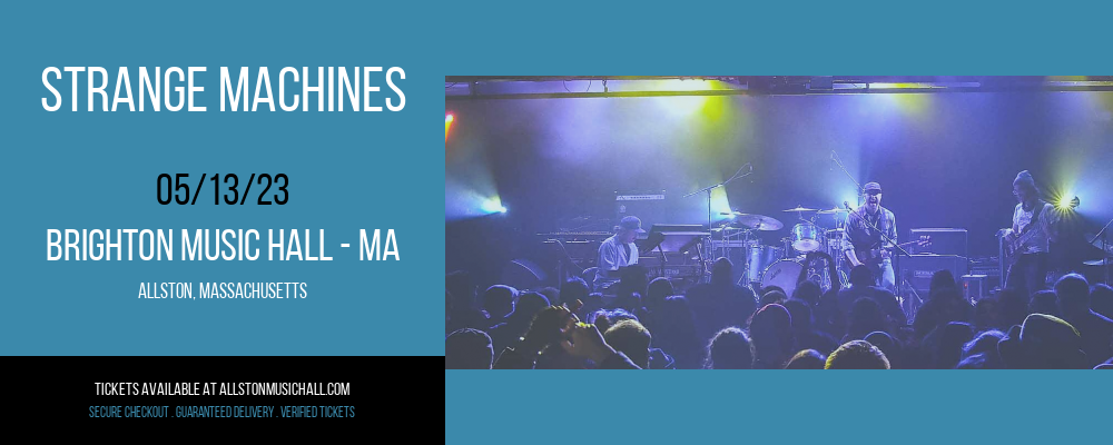 Strange Machines at Brighton Music Hall tickets Strange Machines at Brighton Music Hall