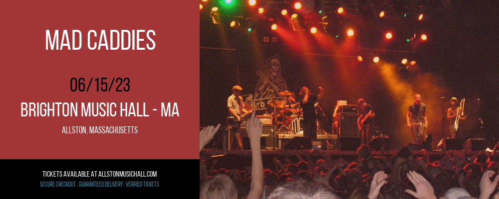 Mad Caddies at Brighton Music Hall tickets Mad Caddies at Brighton Music Hall