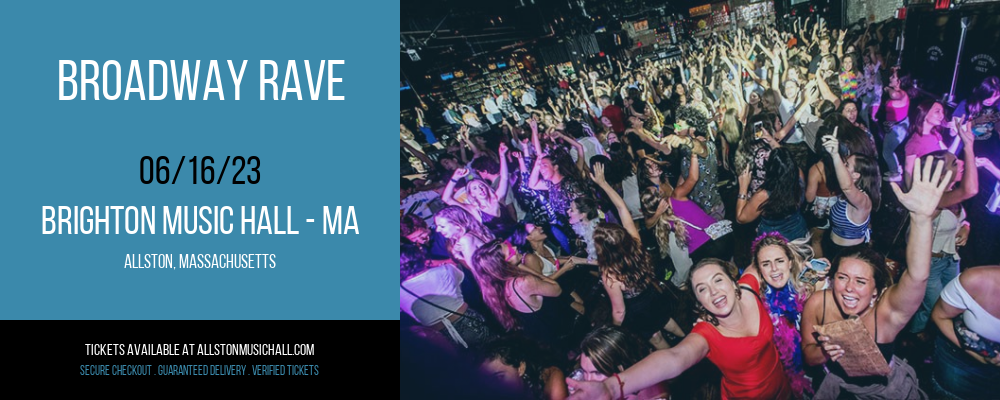 Broadway Rave at Brighton Music Hall