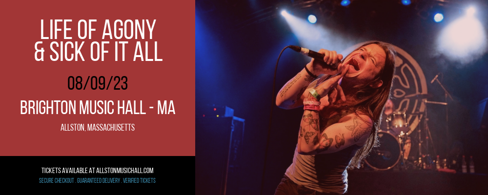 Life Of Agony & Sick of It All at Brighton Music Hall tickets Life Of Agony & Sick of It All at Brighton Music Hall
