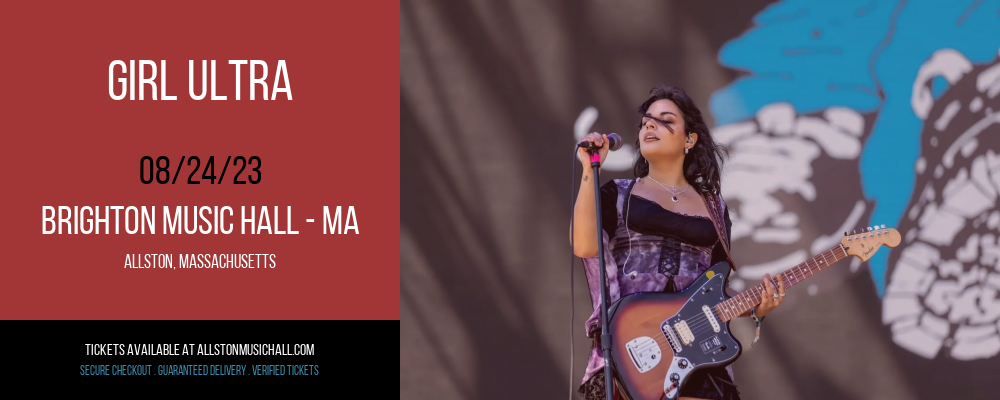 Girl Ultra at Brighton Music Hall tickets Girl Ultra at Brighton Music Hall
