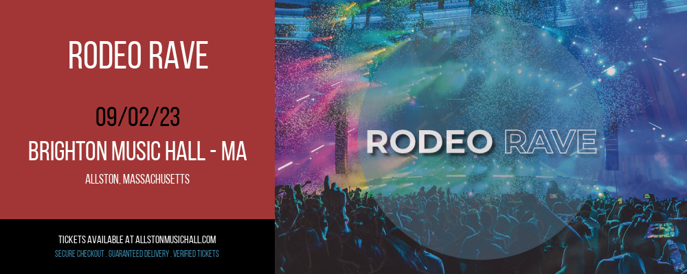 Rodeo Rave at Brighton Music Hall - MA