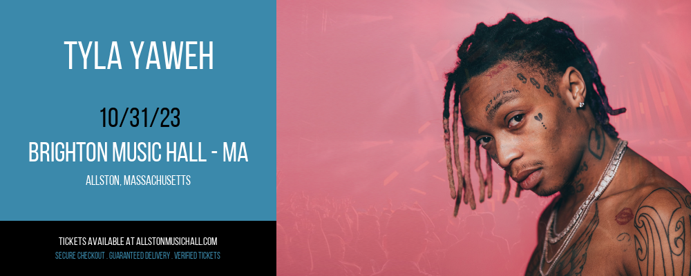 Tyla Yaweh [CANCELLED] at Brighton Music Hall - MA