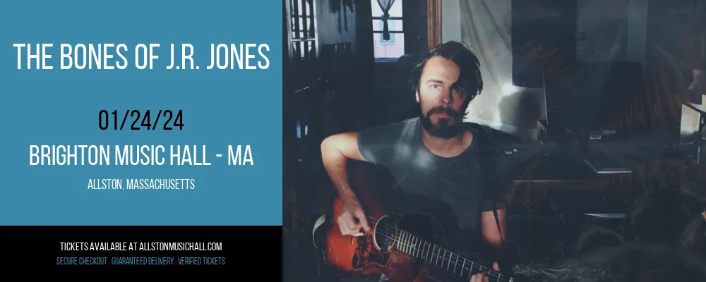 The Bones of J.R. Jones at Brighton Music Hall - MA