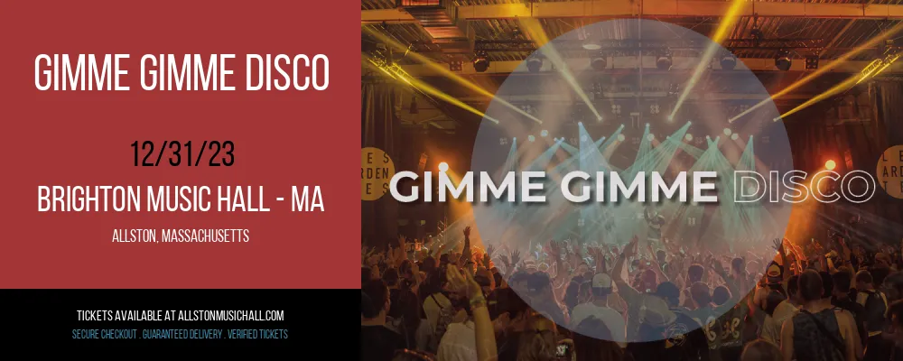 Gimme Gimme Disco at Brighton Music Hall - MA