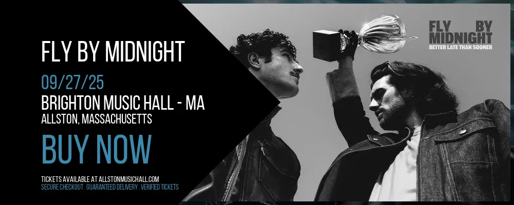 Fly By Midnight at Brighton Music Hall - MA